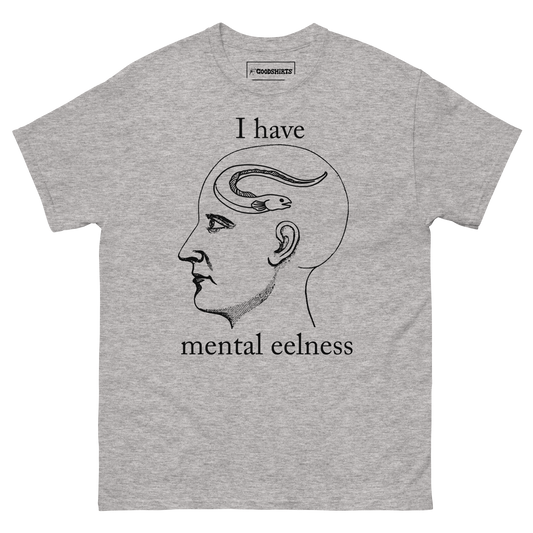 I Have Mental Eelness.