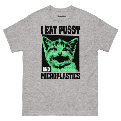I Eat Pussy And Microplastics.