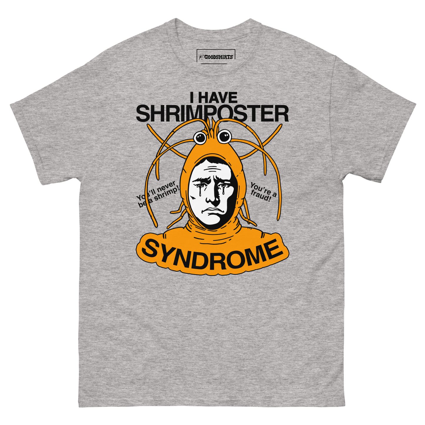 I Have Shrimposter Syndrome.