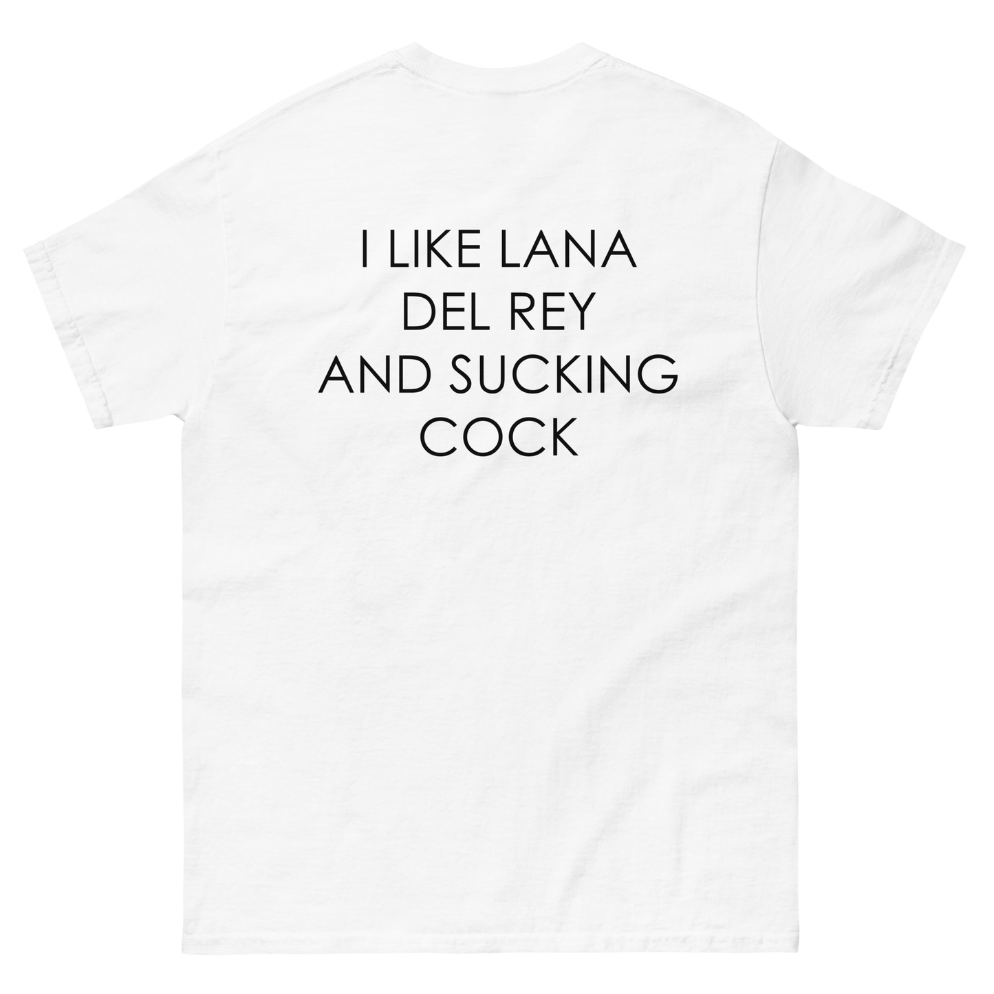 I Like Lana Del Rey And Sucking Cock.