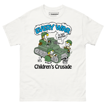 Every War Is Just Another Children's Crusade.