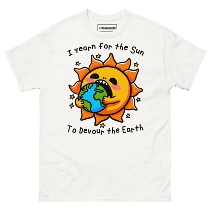 I Want The Sun To Devour The Earth.