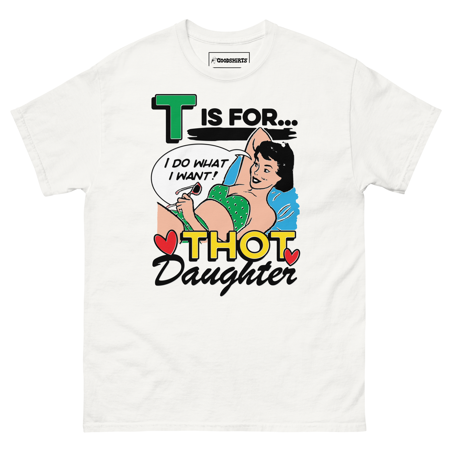 T Is For Thot Daughter.