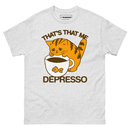 That's That Me Depresso.