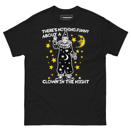 There's Nothing Funny About A Clown In The Night.