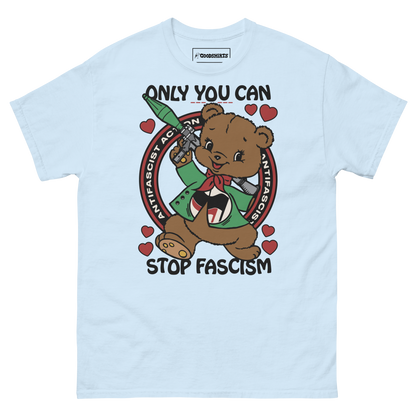 Only You Can Stop Fascism.