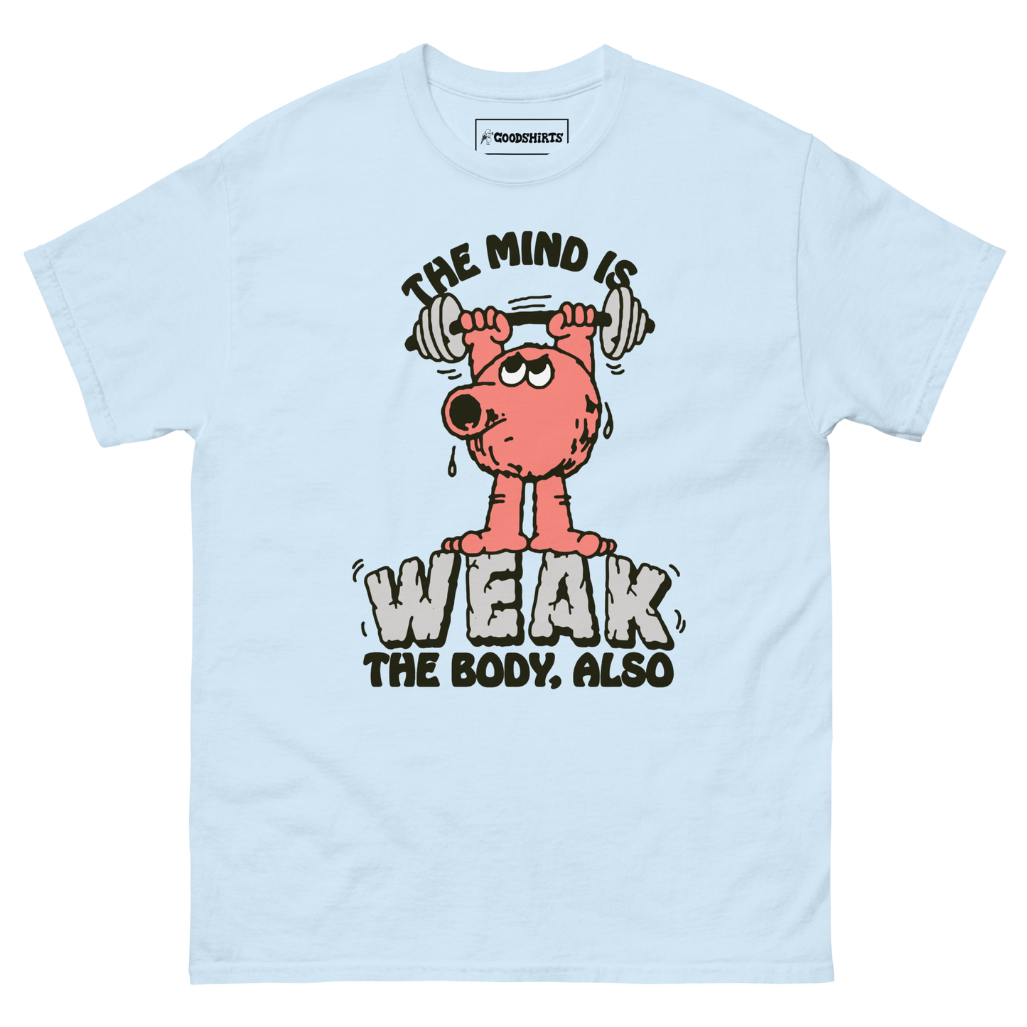 The Mind Is Weak. The Body, Also by Renaissance Man.