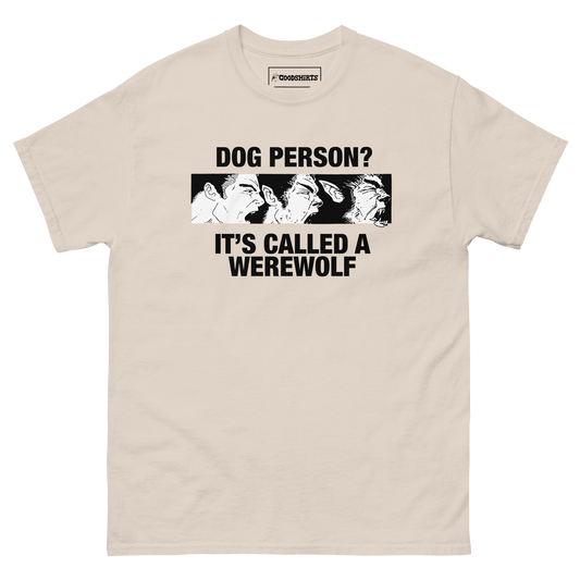 Dog Person? It's Called A Werewolf.