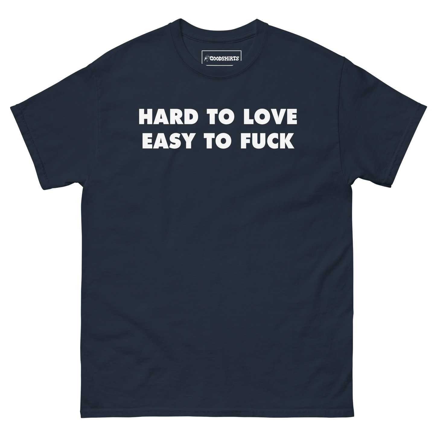 Hard To Love Easy To Fuck.