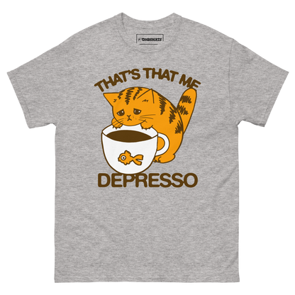 That's That Me Depresso.