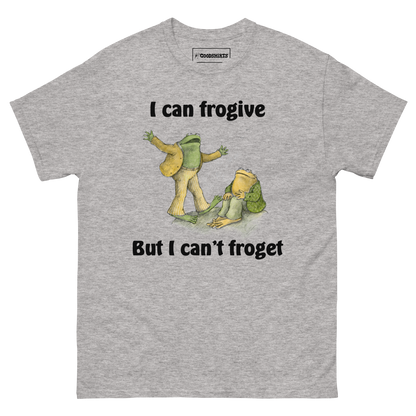 I Can Frogive But I Can't Froget.