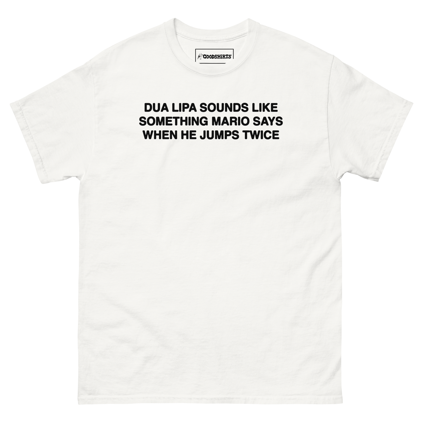 Dua Lipa Sounds Like Something Mario Says When He Jumps Twice.