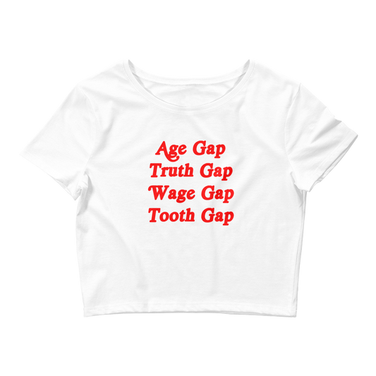 Age Gap, Truth Gap, Wage Gap, Tooth Gap Baby Tee.