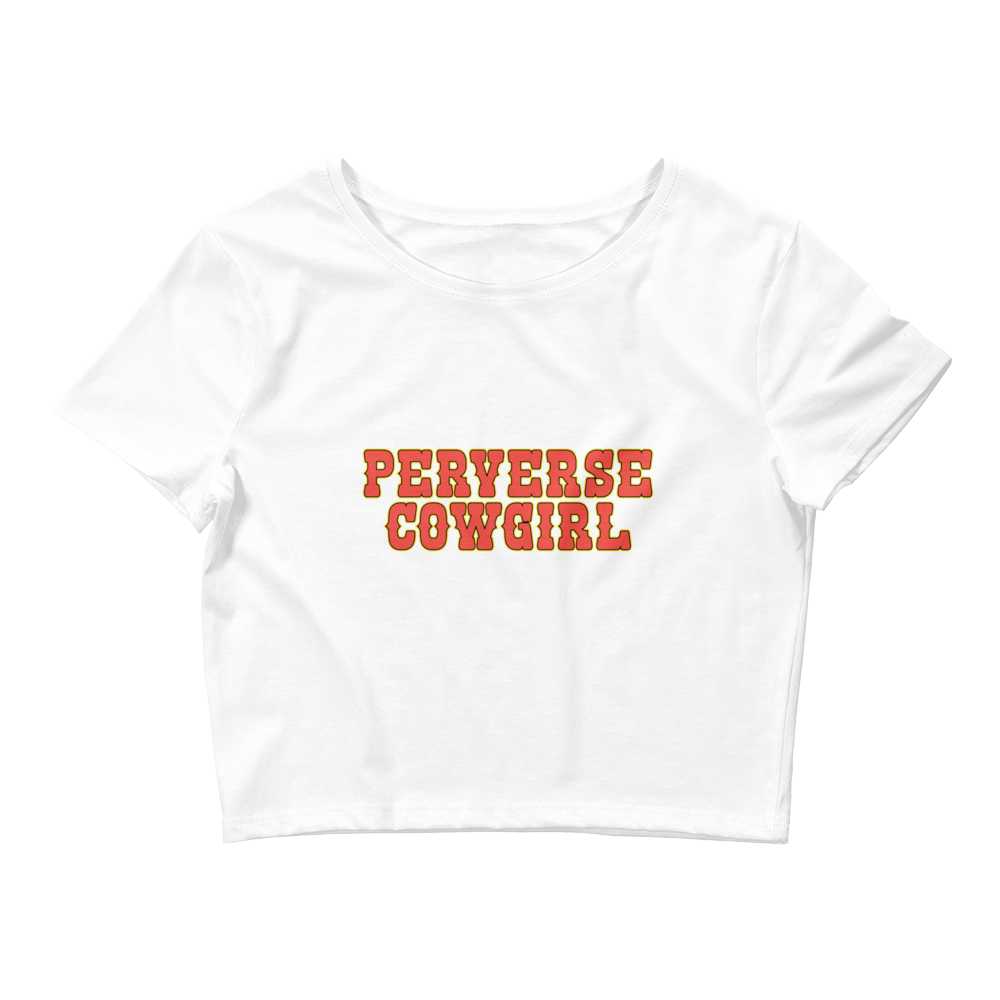 Perverse Cowgirl Baby Tee.